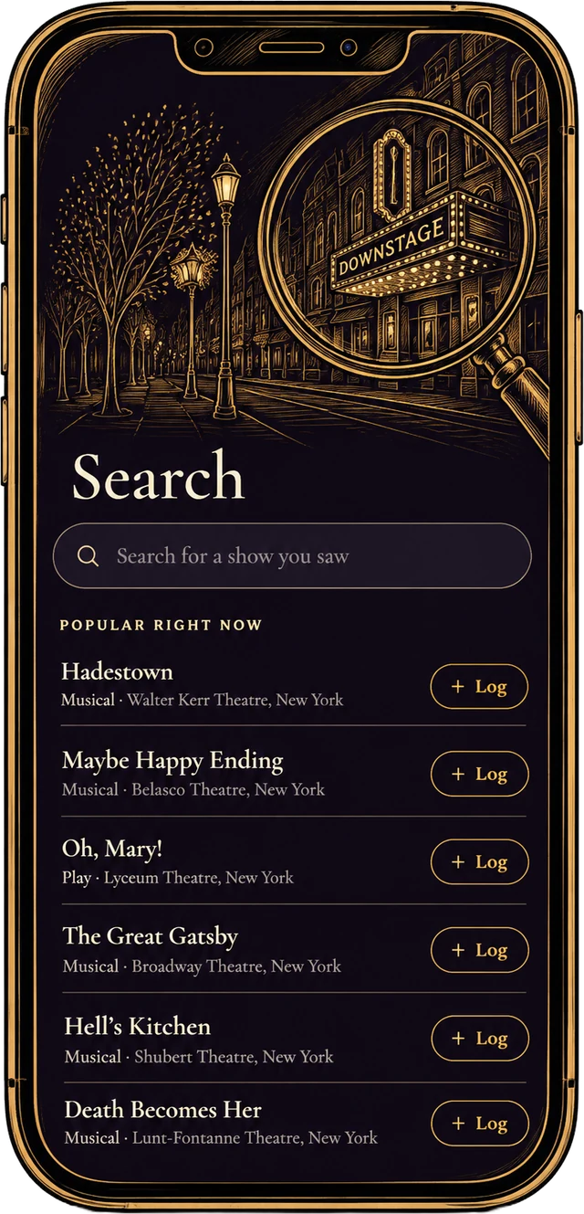 The Downstage Search screen on a phone: a search box and a Popular Right Now list of shows, each with a Log button.